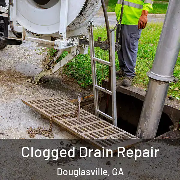  Clogged Drain Repair Douglasville, GA
