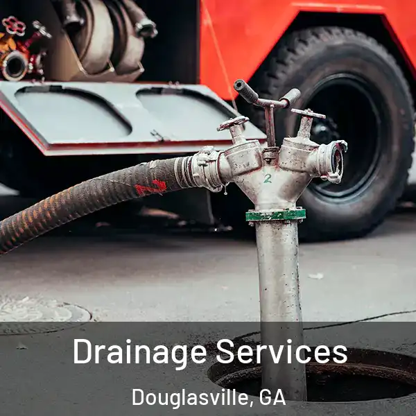  Drainage Services Douglasville, GA