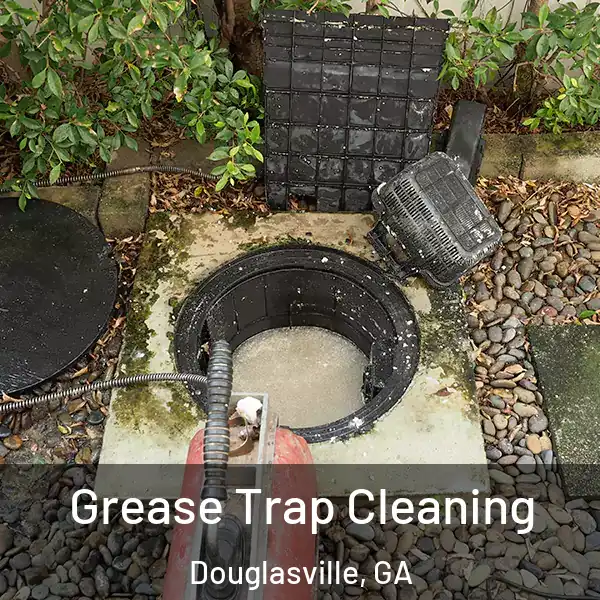  Grease Trap Cleaning Douglasville, GA