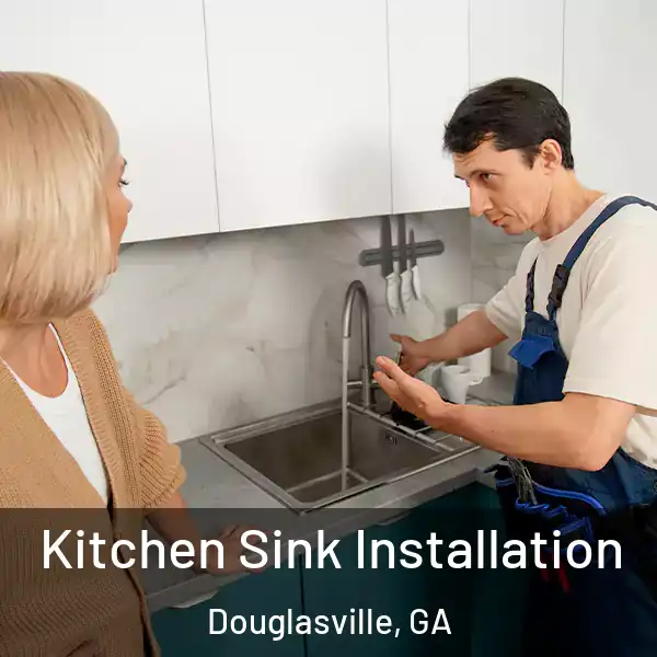  Kitchen Sink Installation Douglasville, GA