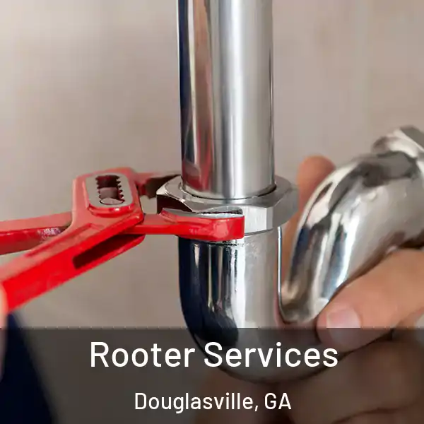  Rooter Services Douglasville, GA