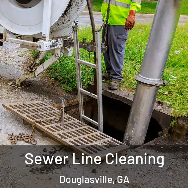  Sewer Line Cleaning Douglasville, GA