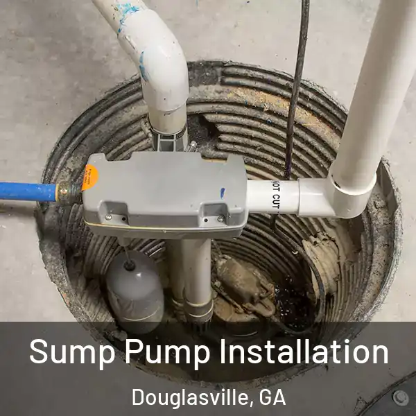  Sump Pump Installation Douglasville, GA