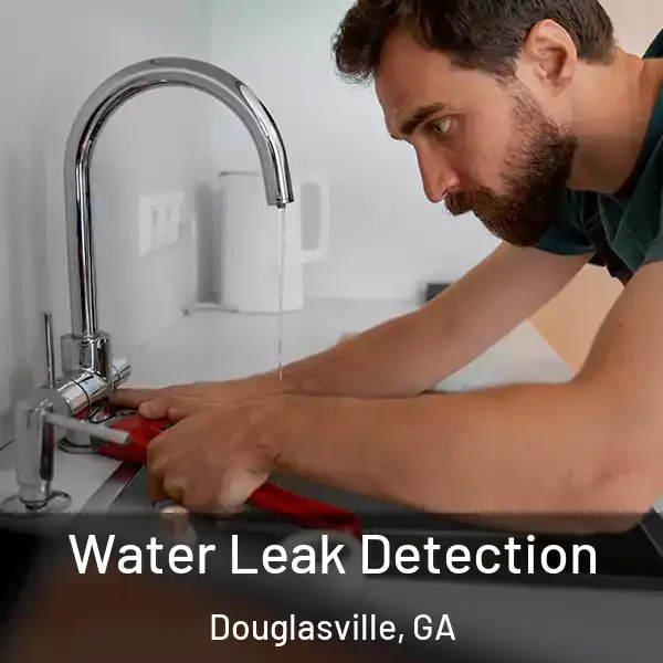  Water Leak Detection Douglasville, GA
