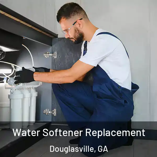  Water Softener Replacement Douglasville, GA